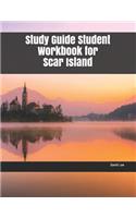 Study Guide Student Workbook for Scar Island