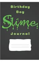 Birthday Boy Slime Journal