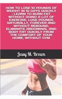 How to Lose 10 Pounds of Weight in 10 Days Quickly
