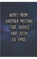 Notes from Another Meeting That Should Have Been an Email