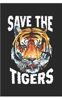 Save the Tigers: Wildlife Animal Journal Blank Lined Notebook