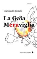 La Gaia Meraviglia