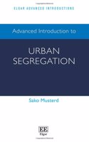 Advanced Introduction to Urban Segregation (Elgar Advanced Introductions series)