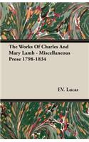 The Works of Charles and Mary Lamb - Miscellaneous Prose 1798-1834