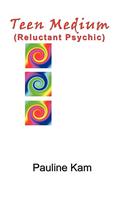 Teen Medium (Reluctant Psychic)