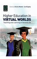 Higher Education in Virtual Worlds