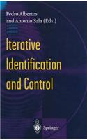 Iterative Identification and Control