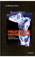 Treating the 'Untreatable'