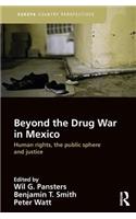 Beyond the Drug War in Mexico