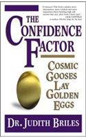 The Confidence Factor: Cosmic Gooses Lay Golden Eggs