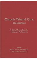 Chronic Wound Care: The Essentials