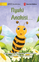 The Bee is Feeling... - Nyuki Anahisi...