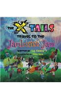 X-tails Travel to the Jamboree Jam