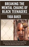 Breaking The Mental Chains Of Black Teenagers