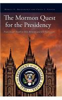 Mormon Quest for the Presidency