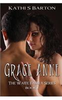 Grace Anne: The Waite Family Series(The Waite Family)