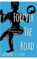 Forever the Road