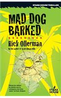 Mad Dog Barked