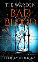 Warden Bad Blood