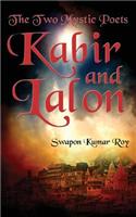 The Two Mystic Poets: Kabir and Lalon