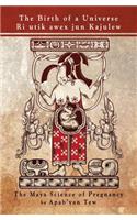 Birth of a Universe: The Maya Science of Pregnancy