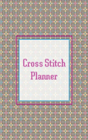 Cross Stitch Planner: 10, 14, 16, 18 & 22 Count Squares Grid Graph Paper Perfect For Crafters To Design Pattern Journal Notebook