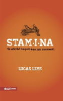 Stamina: The Virtue That Transforms Desires Into Achievements