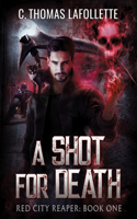 Shot For Death
