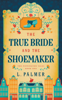 True Bride and the Shoemaker