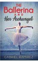 The Ballerina and her Archangel