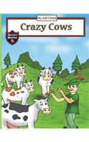 Crazy Cows: Story of the Magical Flute and the Cattle (Adventure Stories for Kids)