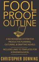 Fool Proof Outline