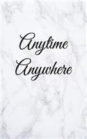 Anytime Anywhere