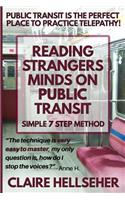 Reading Strangers Minds on Public Transit