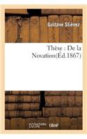 Thèse: de la Novation