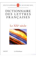 Dictionnaire Des Lettres Francaises 20eme S.: (Ldp Encycloped.)