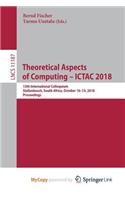 Theoretical Aspects of Computing - ICTAC 2018