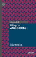 Writings on Subaltern Practice