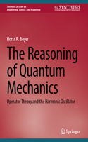 Reasoning of Quantum Mechanics