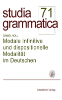 Modale Infinitive Und Dispositionelle Modalitat Im Deutschen: (71 Studia Grammatica)
