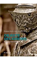 Objekte des Krieges: Präsenz & Repräsentation