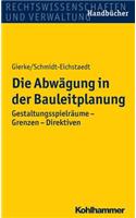 Die Abwagung in Der Bauleitplanung