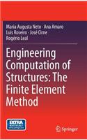 Engineering Computation of Structures: The Finite Element Method