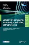 Collaborative Computing: Networking, Applications, and Worksharing