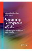 Programming Heterogeneous Mpsocs