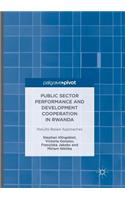 Public Sector Performance and Development Cooperation in Rwanda