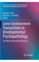 Gene-Environment Transactions in Developmental Psychopathology