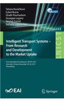 Intelligent Transport Systems – From Research and Development to the Market Uptake