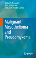 Malignant Mesothelioma and Pseudomyxoma