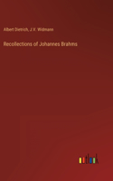 Recollections of Johannes Brahms